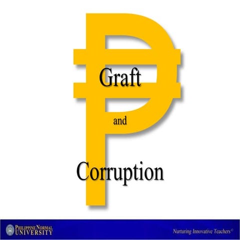 Graft and corruption