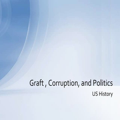 Graft , corruption, and politics