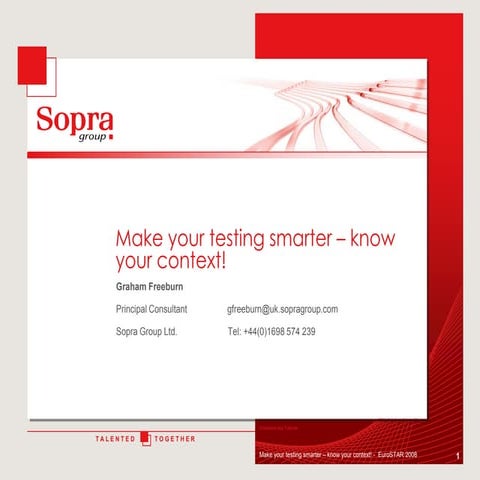 Graham Freeburn - Make Your Testing Smarter - Know Your Context!
