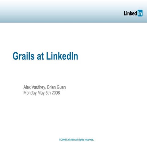Grails at Linkedin