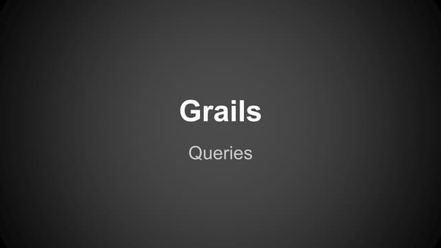 Grails   queries