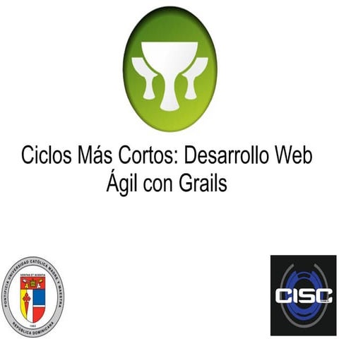 Grails 2013 - PUCMM - Santiago - Sistemas