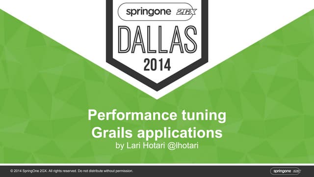 Performance tuning Grails applicati...