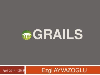 Introduction to Grails (Groovy vs Java and Grails vs Rails are included)