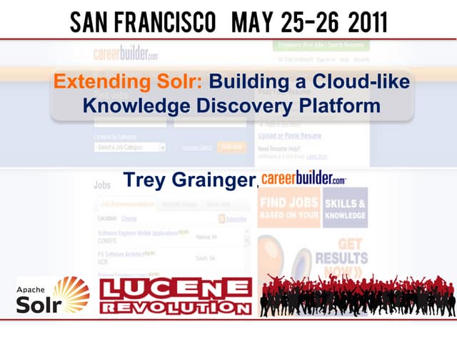 Extending Solr: Building a Cloud-like Knowledge Discovery Platform