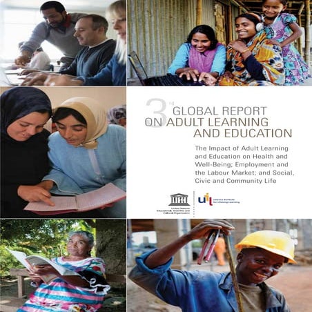 3 GLOBAL REPORT ON ADULT LEARNING AND EDUCATION. UNESCO. UIL