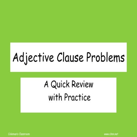 Review 8 Adjective Clause Problems