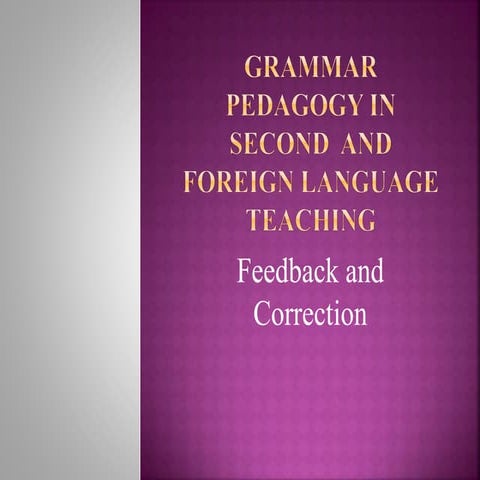 Grammar-pedagogy-in-second-AND-FOREIGN-LANGUAGE-TEACHING.pptx