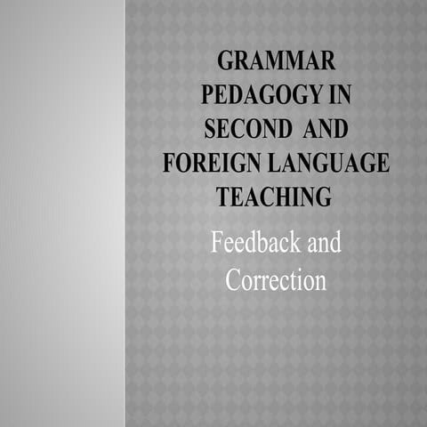 Grammar-pedagogy-in-second-AND-FOREIGN-LANGUAGE-TEACHING.pptx
