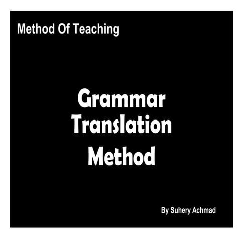 Grammar-Translation Method (GTM) edited by me