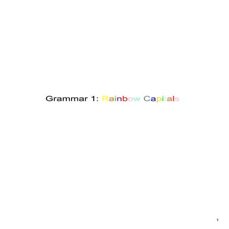 Grammar 1- Rainbow Capitals