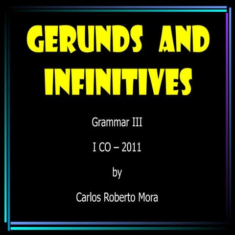 Grammar 3  gerunds and infinitives- i co-2011.