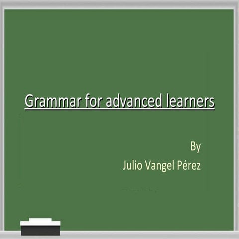 Grammar for advanced learners