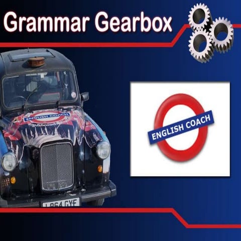 Grammar gearbox boite de vitesse linguistique English Coach