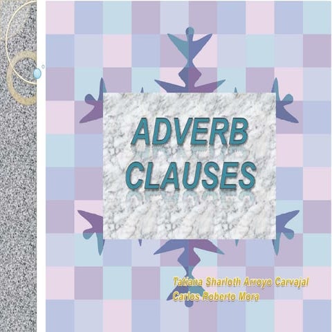 Grammar iii adverb clauses