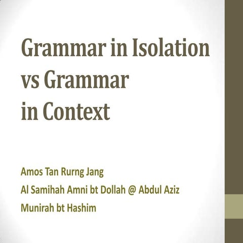 Grammar in isolation vs grammar in context