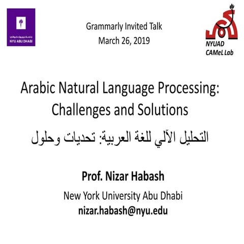 Grammarly AI-NLP Club #8 - Arabic Natural Language Processing: Challenges and...