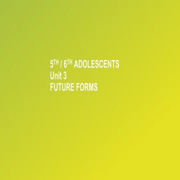 FUTURE TENSES - Unit 3