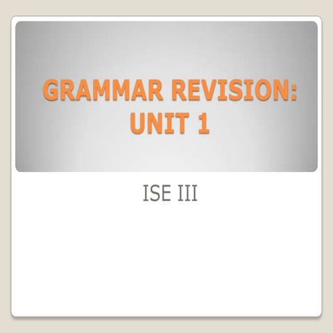 Grammar revision. Unit 1.
