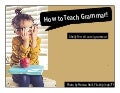 Groovy Grammar! Interesting ways to learn grammar!