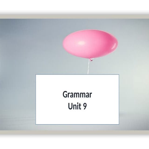 Grammar  for unit nine ( close up ).pptx