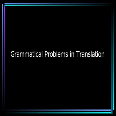 Grammatical problems in translation