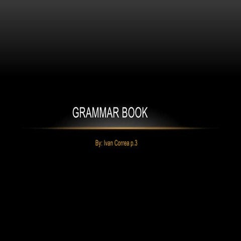 Grammer book ivan correa