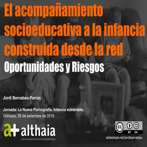 El acompañamiento socioeducativa a la infancia construida desde la redOportu...