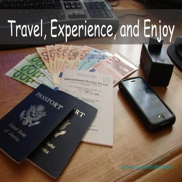 Travel, Experience, and Enjoy