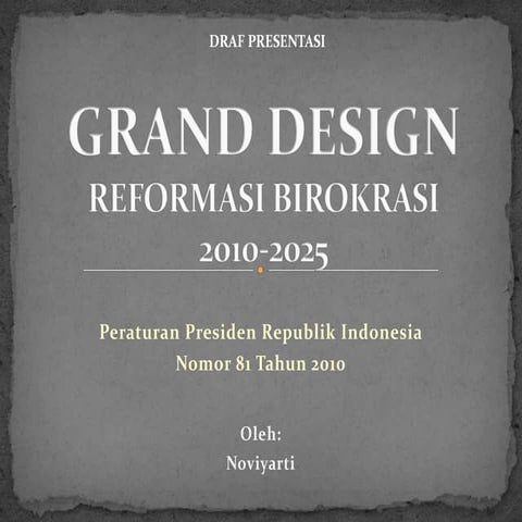 Grand Design Reformasi Birokrasi 2010-2025