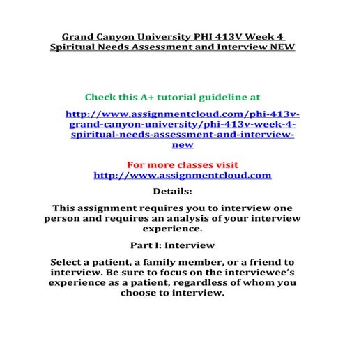 Grand canyon university phi 413 v week 4 spiritual needs assessment and interview new