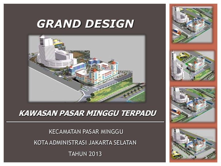Grand design pasar minggu
