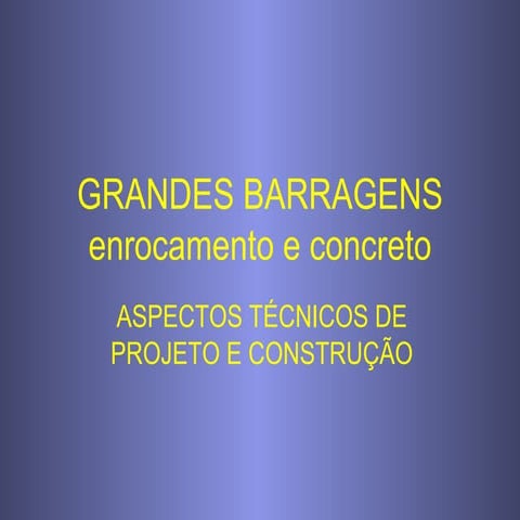 Grandes Barragens Parte 1 PPT