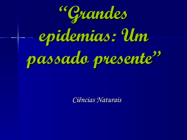 Grandes Epidemias   A Febre TifóIde...
