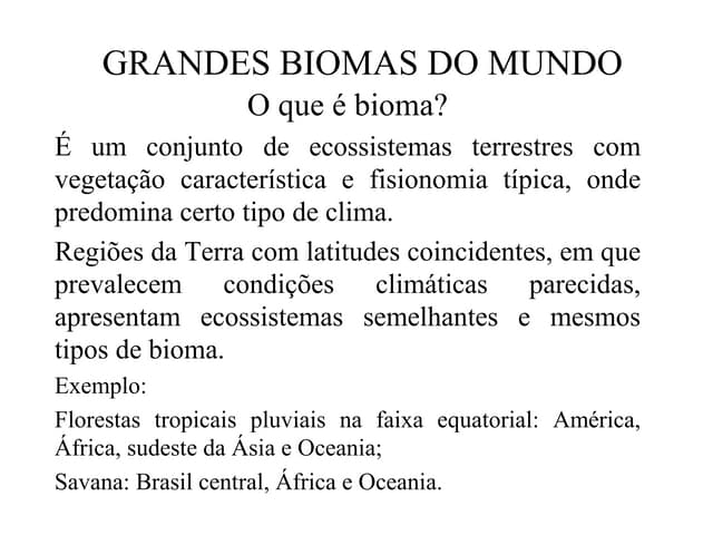 GRANDES BIOMAS DO MUNDO