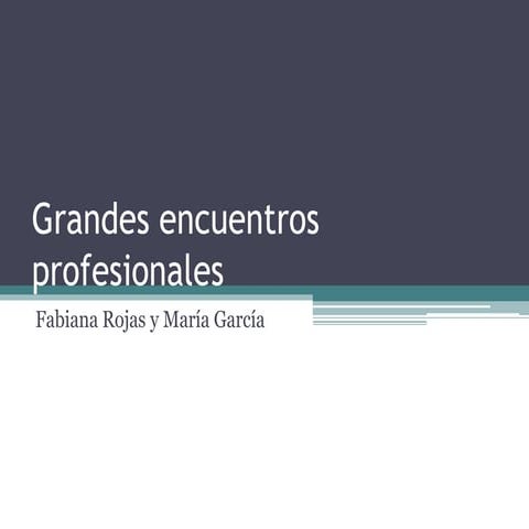 Grandes encuentros profesionales
