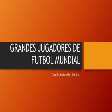 Grandes jugadores de futbol mundial