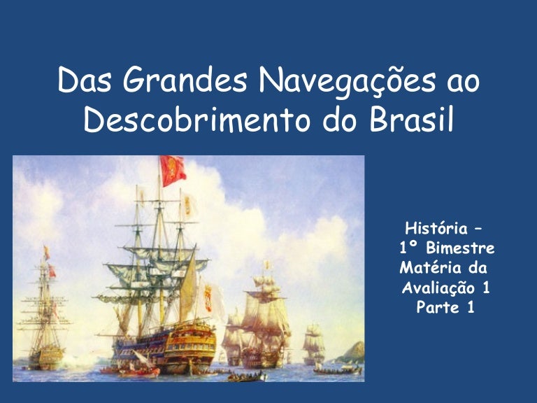 Qual O Principal Objetivo Das Grandes Navegações