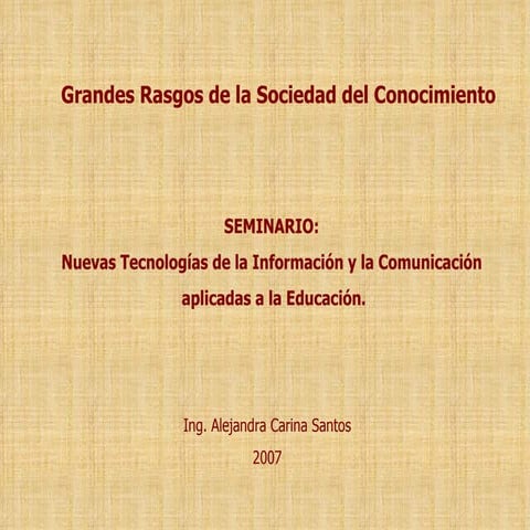 Grandes Rasgos Sociedad Del Conocimiento