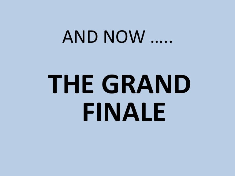 Image result for the grand finale