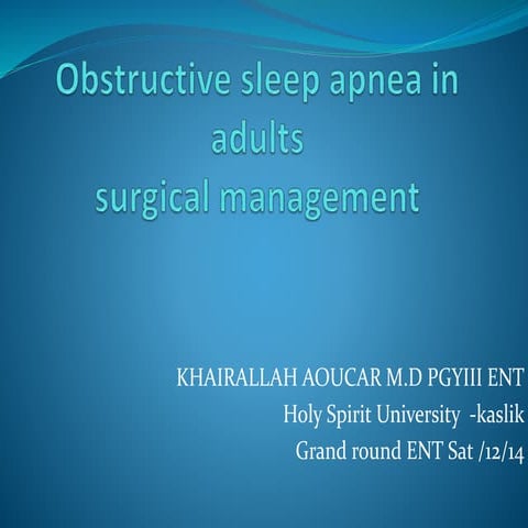 Grand round obstructive sleep apnea in adults | PPTX