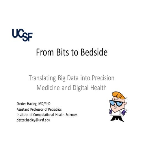 From Bits to Bedside: Translating Big Data into Precision Medicine and Digita...