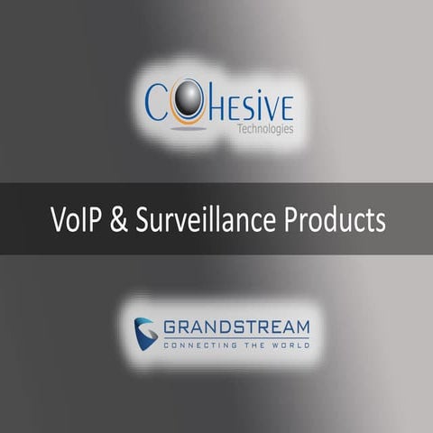 Grandstream - VoIP & Surveillance Products by Cohesive Technologies 