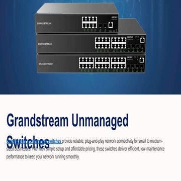 Grandstream  Managed  & Unanaged Switches  | Cloud Infotech