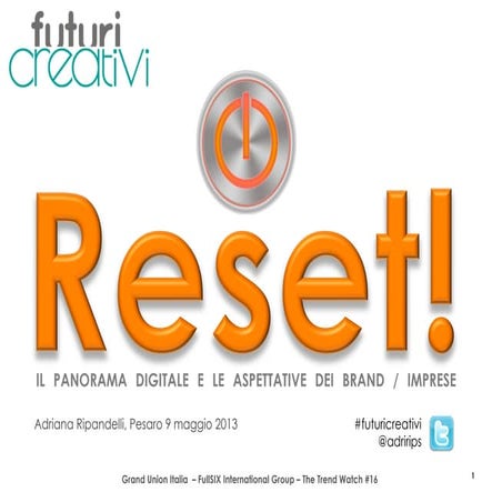 Grand Union "Reset!" Panorama digitale e aspettative di brand e imprese 