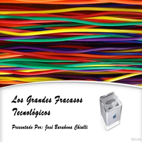 Grandes Fracasos Tecnologicos