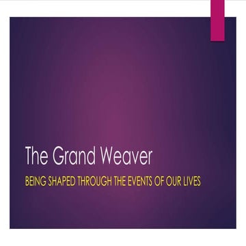 Grand Weaver and World Views 