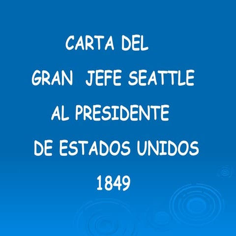 Carta del jefe seattle al presidente de los estados unidos