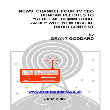 'News: Channel Four TV CEO Duncan Pledges To "Redefine Commercial Radio" With...