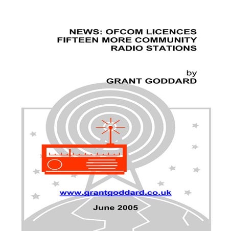 'News: Ofcom Licenses Fifteen More Community Radio Stations' by Grant Goddard